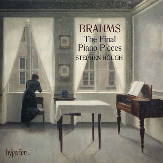 Johannes Brahms: The Final Piano Pieces: Fantasias Op. 116 / Intermezzos Op. 117 / Clavierstucke Op. 118 / Clavierstucke Op. 119 - Hough - Musikk - HYPERION - 0034571281162 - 3. januar 2020