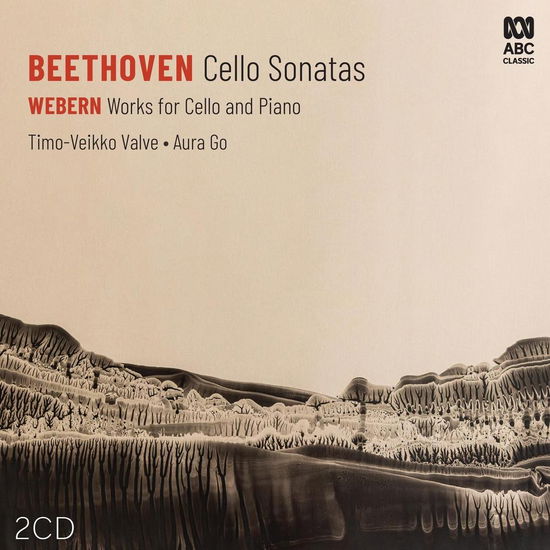 Cover for Timo-veikko Valve &amp; Aura Go · Beethoven: Cello Sonatas - Webern: Works for Cello and Piano (CD) (2024)