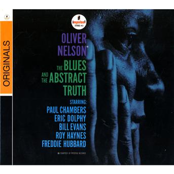 Blues & the Abstract Truth - Oliver Nelson - Musiikki - VERVE - 0602517448162 - tiistai 9. lokakuuta 2007