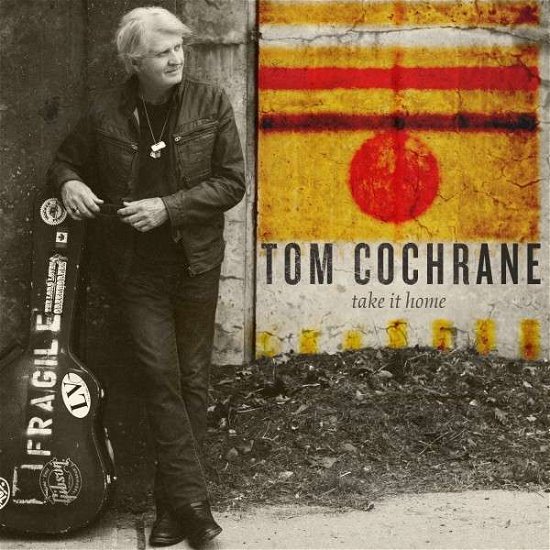 Cover for Tom Cochrane · Take It Home (CD) (2015)