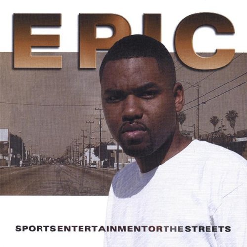 Cover for Epic · Sportsentertainmentorthestreets (CD) (2004)