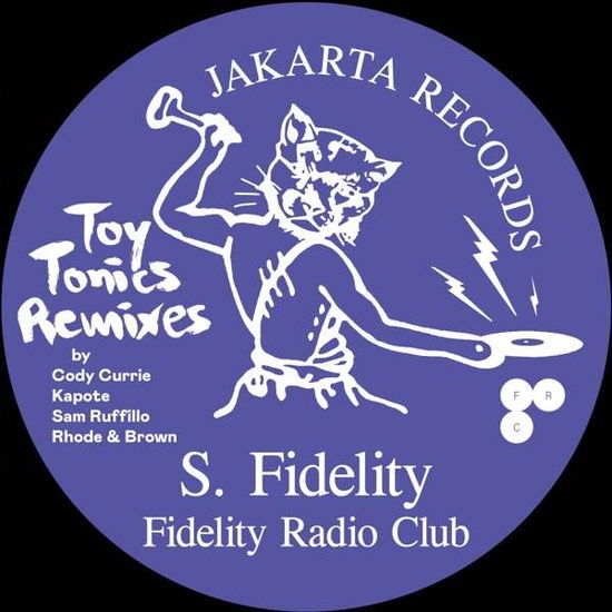 Cover for S. Fidelity · Fidelity Radio Club - Toy Tonics Remixes Ep (LP) (2021)