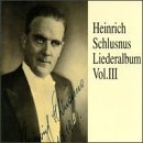 Liederalbum 3 - Heinrich Schlusnus - Musique - PREISER - 0717281892162 - 21 mars 1995
