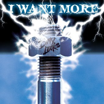 Cover for Dirty Looks · I Want More (CD) (2010)