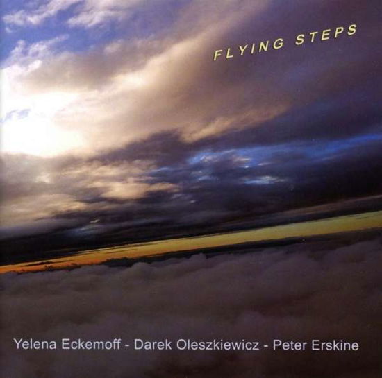 Flying Steps - Eckemoff Yelena (Trio) - Musikk - L & H Prod. - 0806151000162 - 22. september 2017