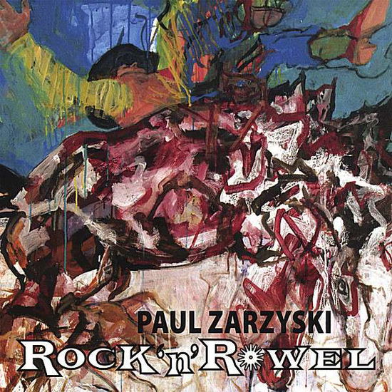 Cover for Paul Zarzyski · Rock N Rowel (CD) (2007)