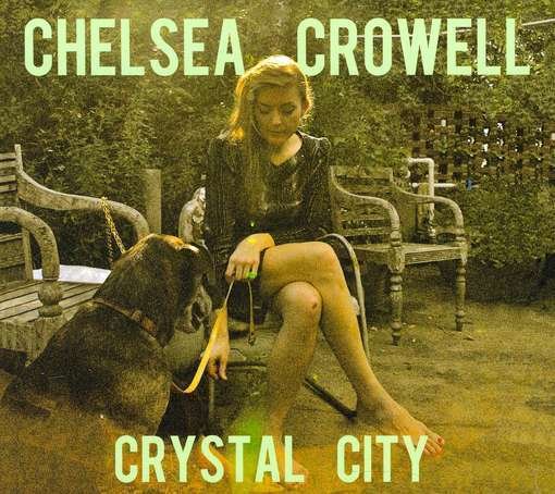Cover for Chelsea Crowell · Crystal City (CD) (2011)