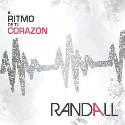 Cover for Randall · Al Ritmo De Tu Corazon (CD) (2012)