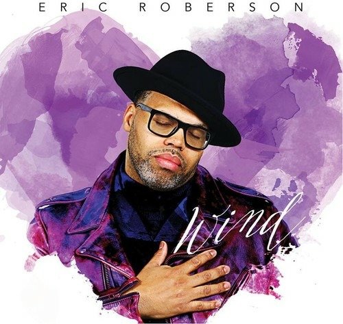 Cover for Eric Roberson · Wind (CD) [EP edition] (2017)