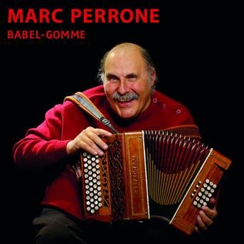 Cover for Marc Perrone · Babel - Gomme (CD) (2017)
