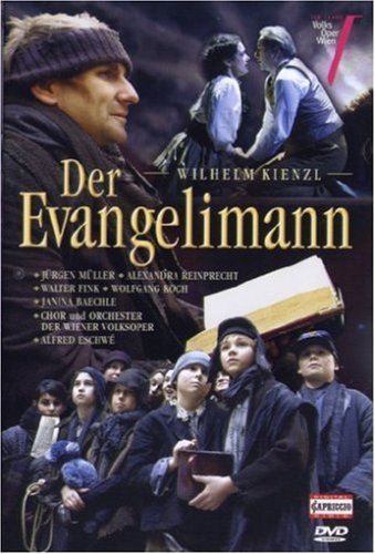 Kienzlder Evangelimann - Vienna Volksopereschwe - Elokuva - CAPRICCIO - 4006408935162 - tiistai 3. tammikuuta 2012