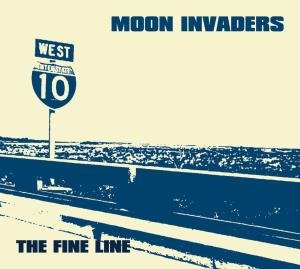 Cover for Moon Invaders · The Fine Line (CD) (2011)