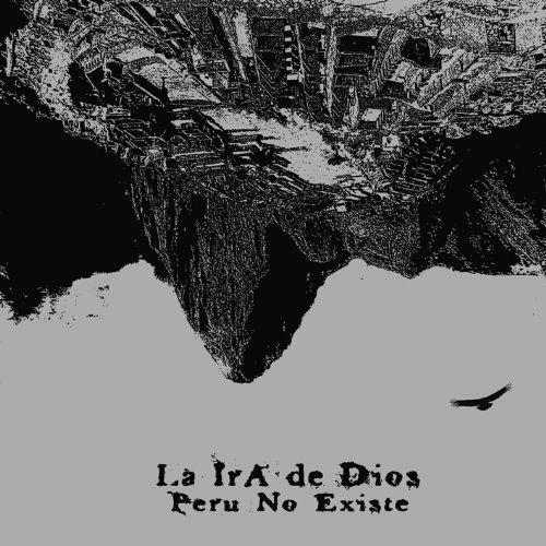 Cover for La Ira De Dios · Peru No Existe (CD) (2012)