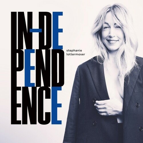Independence - Stephanie Lottermoser - Musikk - LEOPARD - 4049774781162 - 3. februar 2023