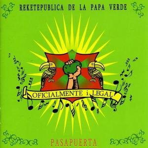Cover for Reketepublica de La Papa Verde · Oficialmente i Legal (CD) (2005)