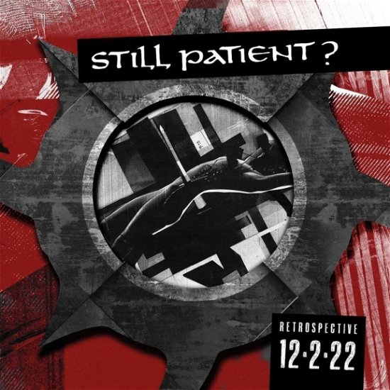 Cover for Still Patient? · Retrospective 12.2.22 (CD) (2024)