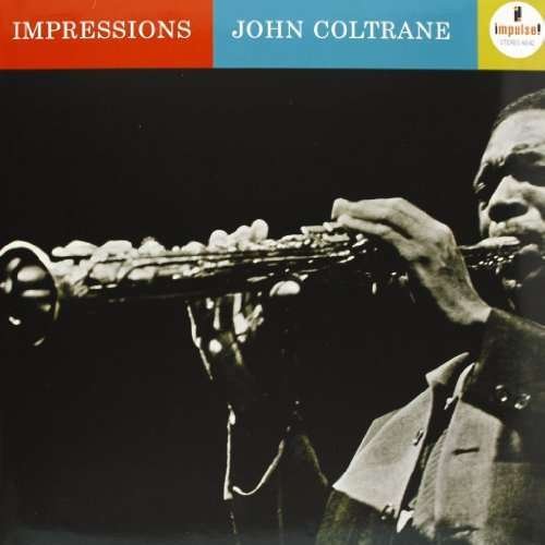 Impressions - John Coltrane - Musikk - ERMITAGE - 4260019713162 - 29. mars 2022