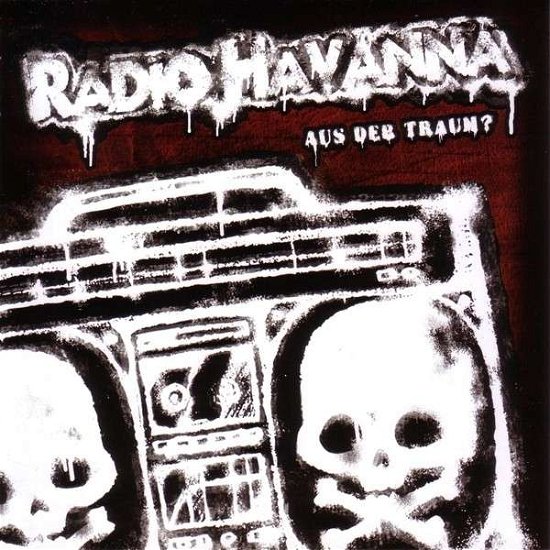 Aus Der Traum - Radio Havanna - Music - FATSOUND - 4260051450162 - May 30, 2013