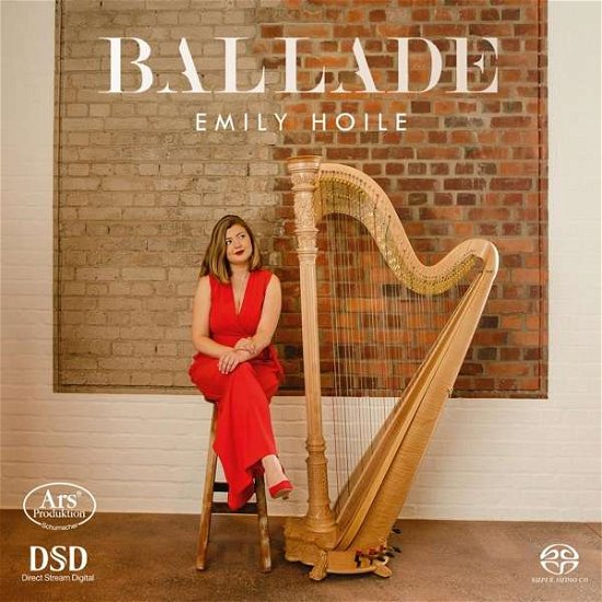 Cover for Emily Hoile · Ballade: Works &amp; Transcriptions For Solo Harp (CD) (2021)
