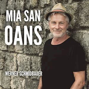 Mia San Oans - Schmidbauer - Music -  - 4260240780162 - December 1, 2023