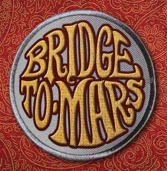 Bridge To Mars - Bridge To Mars - Musik - PJM - 4260432910162 - 26. februar 2016