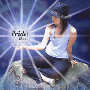 Cover for Dee · Pride? (CD) [Japan Import edition] (2004)