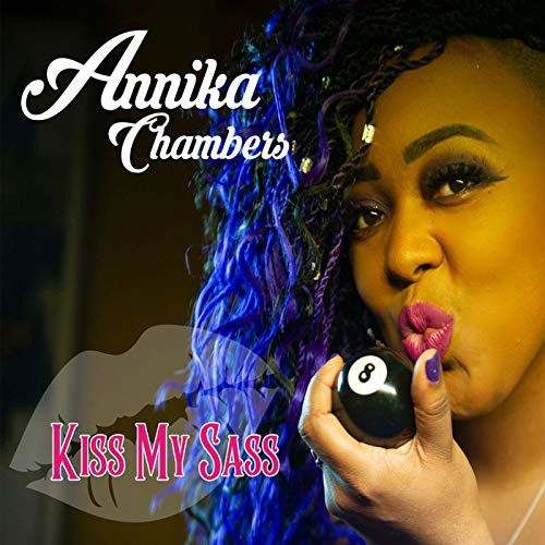 Cover for Annika Chambers · Kiss My Sass (CD) [Japan Import edition] (2019)