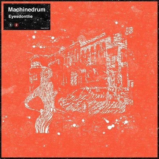 Cover for Machinedrum · Eyesdontlie (LP) [Standard edition] (2013)