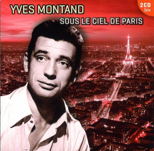 Cover for Montand Yves · Sous Le Ciel De Paris (CD) (2013)