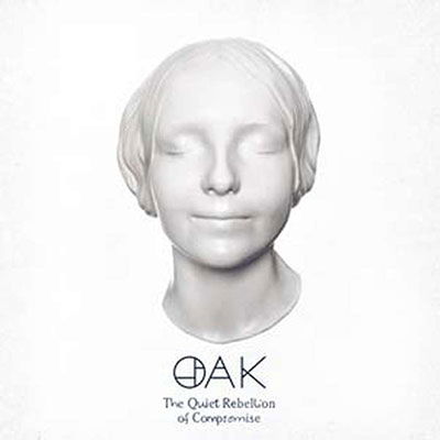 Quiet Rebellion of Compromise - Oak - Musiikki - Karisma Records - 7090008315162 - perjantai 18. marraskuuta 2022