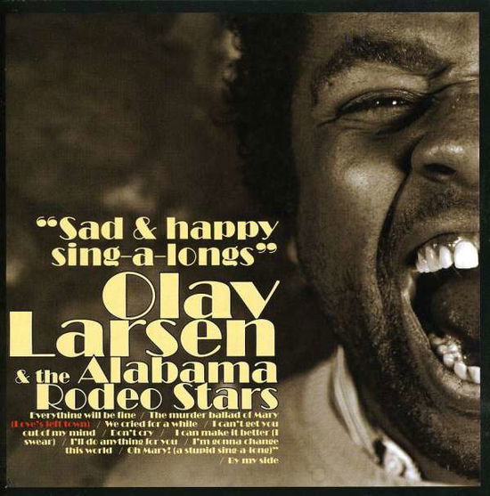 Cover for Olav Larsen · Sad &amp; Happy Sing-a-longs (CD) (2011)