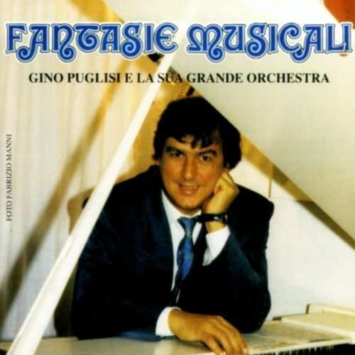 Cover for Puglisi Gino · Fantasie Musicali (CD) (2015)