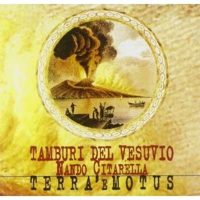 Cover for Tamburi Del Vesuvio · Terra E' Motus (CD) (1997)