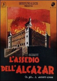 Assedio Dell'alcazar (L') · L'Assedio Dell'Alcazar (DVD) (2014)