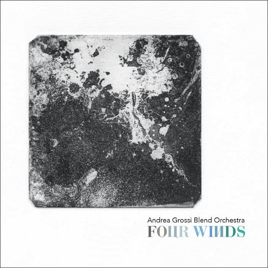Four Winds - Andrea Grossi Blend Orchestra - Musik - WE INSIST! - 8056157050162 - 4. december 2020