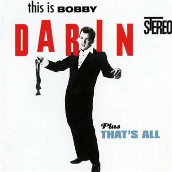 This Is Darin + That's All - Bobby Darin - Music - BLACK COFFEE RECORDS - 8436028699162 - May 14, 2012