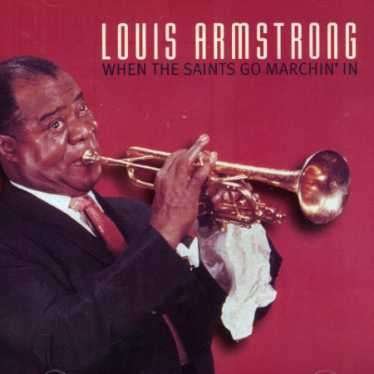 Cover for Louis Armstrong · When the Saint's Go Marchin' in (CD) (2011)