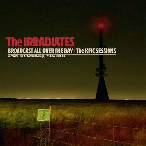 Cover for The Irradiates · Broadcast All over the Bay (LP) (2025)