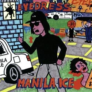 Cover for Eyedress · Manila Ice (LP) (2017)