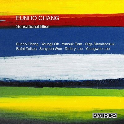 Cover for Eunho Chang: Sensational Bliss / Various (CD) (2023)