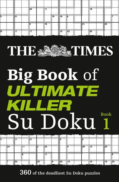 Cover for The Times Mind Games · The Times Big Book of Ultimate Killer Su Doku: 360 of the Deadliest Su Doku Puzzles - The Times Su Doku (Paperback Bog) (2021)