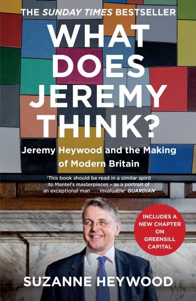 Cover for Suzanne Heywood · What Does Jeremy Think?: Jeremy Heywood and the Making of Modern Britain (Paperback Bog) (2022)