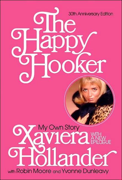 Cover for Xaviera Hollander · The Happy Hooker: My Own Story (Paperback Book) [30th Anniversary edition] (2019)