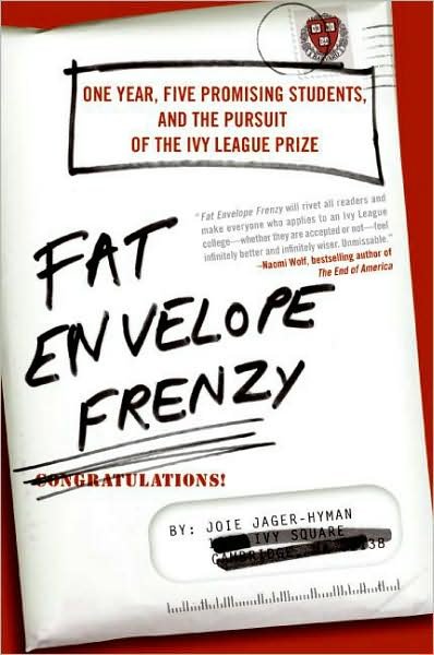 Cover for Joie Jager-hyman · Fat Envelope Frenzy: One Year, Five Prom (Pocketbok) (2008)