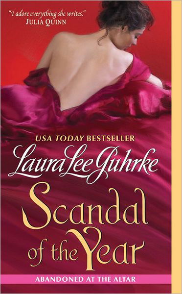 Scandal of the Year: Abandoned at the Altar - Abandoned at the Altar Series - Laura Lee Guhrke - Książki - HarperCollins Publishers Inc - 9780061963162 - 25 stycznia 2011