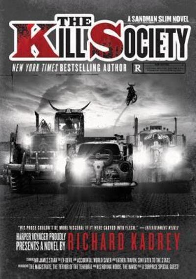 Cover for Richard Kadrey · The Kill Society: A Sandman Slim Novel - Sandman Slim (Paperback Bog) (2018)