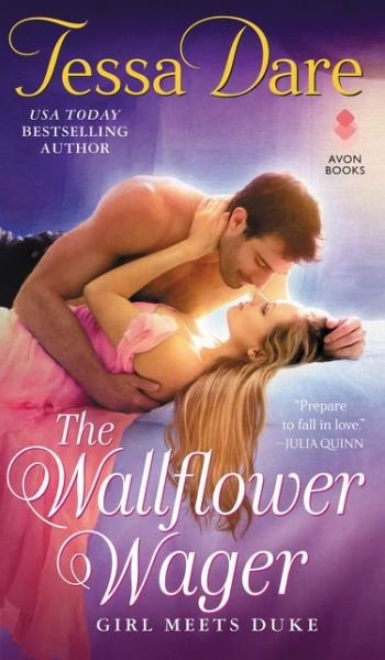 The Wallflower Wager: Girl Meets Duke - Girl Meets Duke - Tessa Dare - Bücher - HarperCollins - 9780062672162 - 13. August 2019