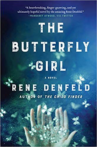 Cover for Rene Denfeld · The Butterfly Girl: A Novel (Hardcover Book) (2019)