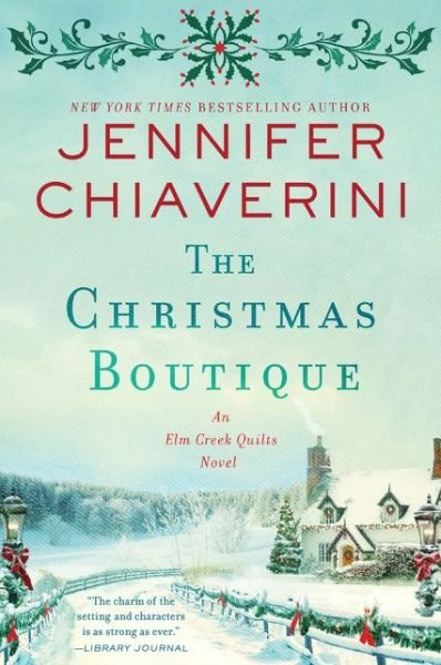 Cover for Jennifer Chiaverini · The Christmas Boutique: An Elm Creek Quilts Novel - The Elm Creek Quilts Series (Paperback Bog) (2020)