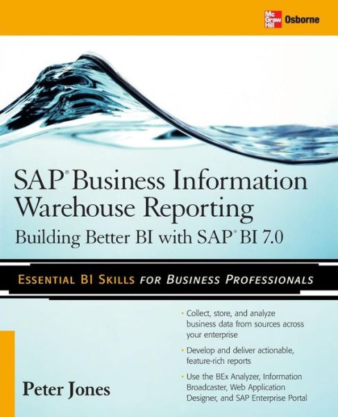 SAP Business Information Warehouse Reporting - Peter Jones - Bücher - McGraw-Hill Education - Europe - 9780071496162 - 16. Februar 2008